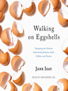 Cover image for Walking on Eggshells